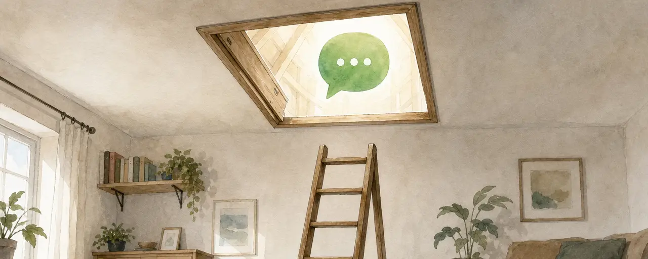 Watercolour illustration of a wooden ladder stopping under a low ceiling while an open attic hatch above reveals a bright space with a green chat bubble
